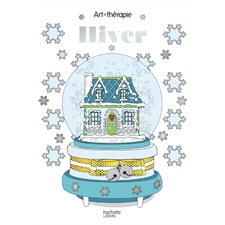 Hiver : Art thérapie : 60 coloriages anti-stress