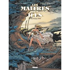 Les maîtres des îles T.02 : Martinique 1847 : Bande dessinée