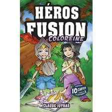 Héros fusions T.03 : Coloreine : Contient 10 cartes à jouer et collectionner !