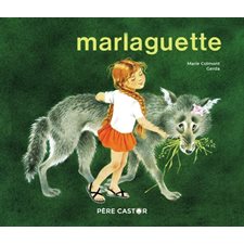 Marlaguette : Les Mini Histoires du Père Castor