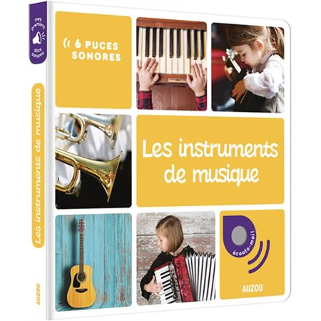 Les instruments de musique : Mes premiers docs sonores : 6 puces sonores