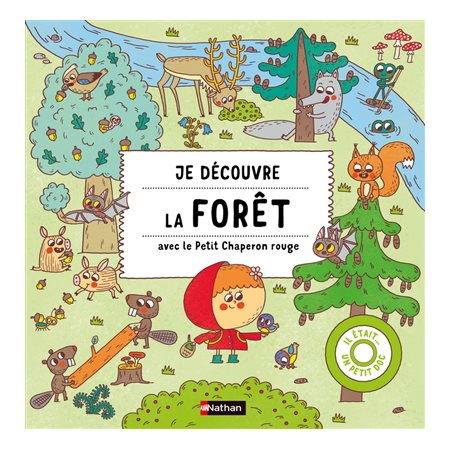 Je découvre la forêt avec le Petit Chaperon rouge : Il était un petit doc