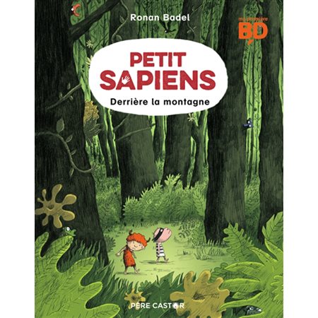 Petit Sapiens T.02 : Derrière la montagne : Ma première BD