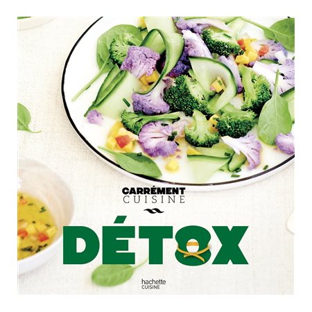 Détox : Carrément cuisine