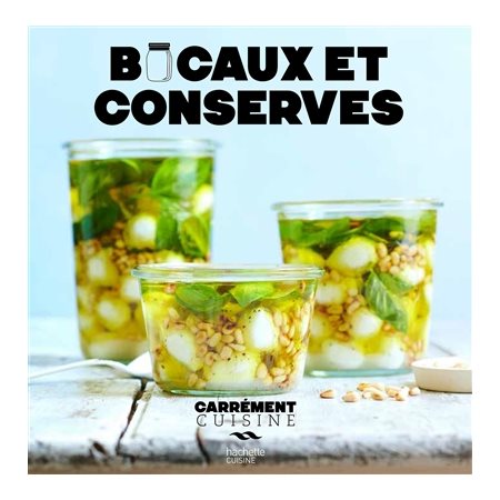 Bocaux et conserves : Carrément cuisine