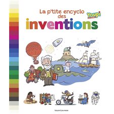 La p'tite encyclo des inventions : Mes docs Youpi j'ai compris !