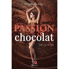 Passion et chocolat : Roman érotique