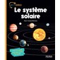 Le Système solaire : Objectif sciences : Avec 12 cartes à gratter pour te tester