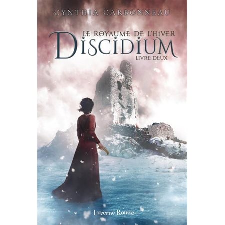 Le Royaume de l'Hiver T.02 : Discidium : 15-17