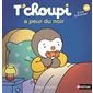 T'choupi a peur du noir : T'choupi, l'ami des petits