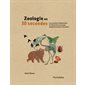 Zoologie en 30 secondes : Les 50 notions fondamentales de l'étude de la vie animale, expliquée en mo