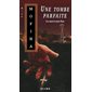 Une tombe parfaite (FP) : Une enquête de Jason Wade