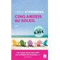 Cinq ami(e)s au soleil (FP) : Archipoche 15 ans : Prix spécial