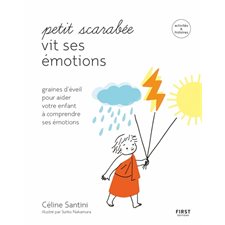 Petit scarabée vit ses émotions : Activités & histoires : Graines d'éveil pour aider votre enfant à