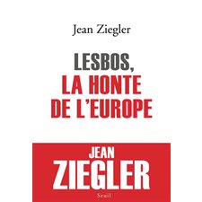 Lesbos, la honte de l'Europe