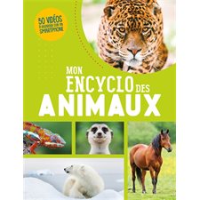 Mon encyclo des animaux : 50 vidéos à ragarder sur un smartphone