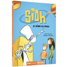 Sidh : Le génie du frigo : Auzou romans. Pas à pas