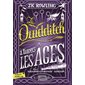 Le quidditch à travers les âges : Folio junior. La bibliothèque de Poudlard : 12-14