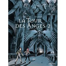 La tour des anges : à la croisée des mondes T.02 : Bande dessinée