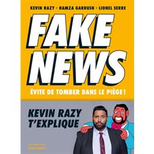 Fake news : évite de tomber dans le piège !