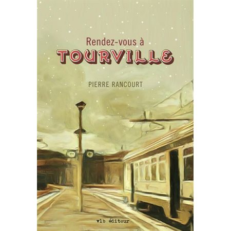 Rendez-vous à Tourville