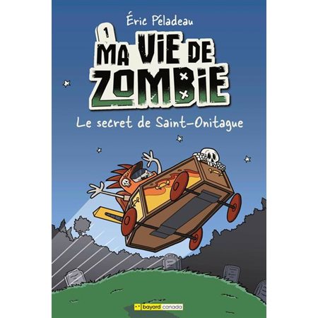 Ma vie de zombie T.01 : Le secret de Saint-Onitague : 9-11