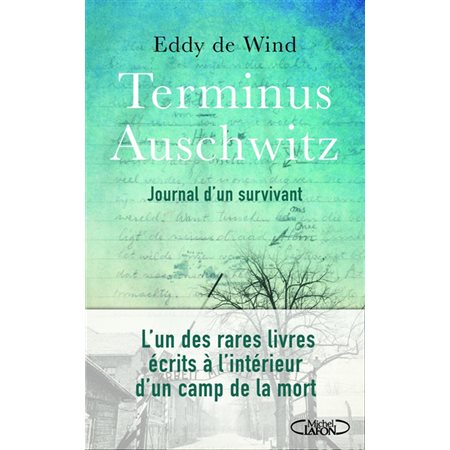 Terminus Auschwitz : Journal d'un survivant