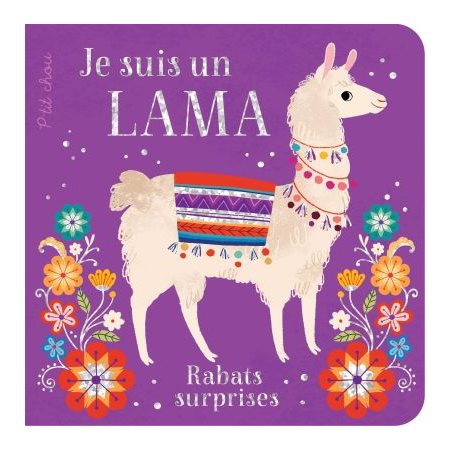 Je suis un lama : P'tit chou : Rabats surprises