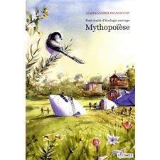 Mythopoïèse, Petit traité d'écologie sauvage : Bande dessinée