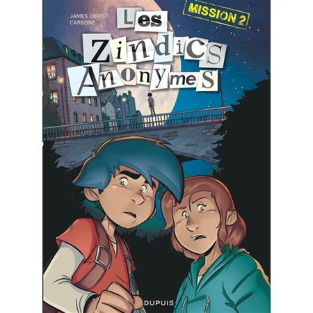 Les zindics anonymes T.02 : Mission 2 : Bande dessinée