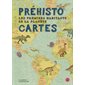 Préhisto-cartes : les premiers habitants de la planète