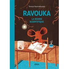 Ravouka  : la souris scientifique