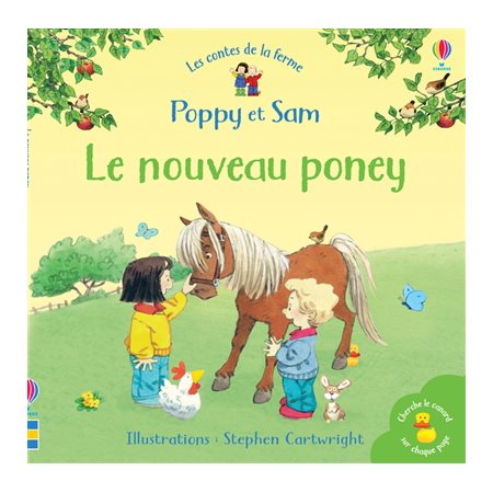 Le nouveau poney : Les contes de la ferme Poppy et Sam