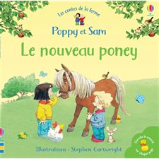 Le nouveau poney : Les contes de la ferme Poppy et Sam