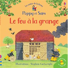 Le feu à la grange : Les contes de la ferme Poppy et Sam
