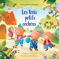 Les trois petits cochons : Mes petites histoires