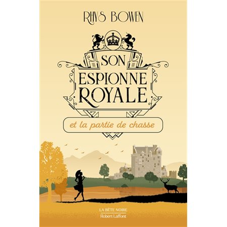 Son espionne royale T.03 : Son espionne royale et la partie de chasse