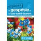 La Gaspésie et le Bas-Saint-Laurent (Ulysse) : Explorez