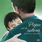 Papa est de retour : Tourne-pierre