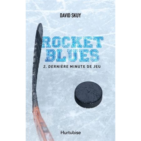 Rocket Blues T.02 : Dernière minute de jeu