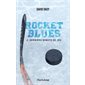 Rocket Blues T.02 : Dernière minute de jeu