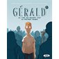 Gérald T.01 : Le type qui prenait tout au premier degré : Bande dessinée