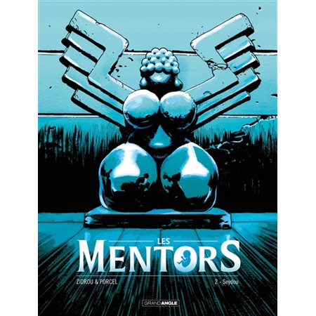 Les mentors T.02 : Seydou : Bande dessinée