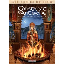 Contance d'Antioche : La princesse rebelle T.02 : Les reines de sang : Bande dessinée