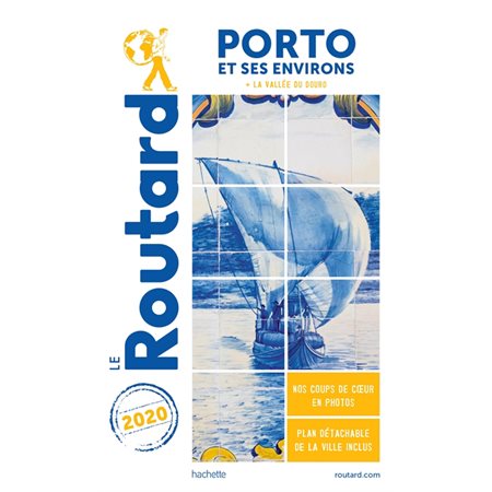 Porto et ses environs + la vallée du Douro : 2020 (Routard)