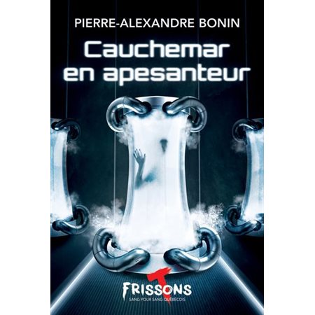 Cauchemar en apesanteur : Frissons sang pour sang québécois : Terreur rouge 12+