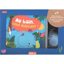 Au bain, bébé éléphant ! : Mon premier livre de bain : Coffret 1 livre + 1 jouet