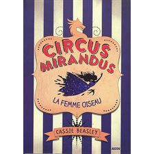 Circus Mirandus T.02 : La femme oiseau