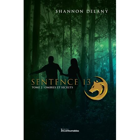 Sentence 13 T.02 : Ombres et secrets : Nouvelle édition