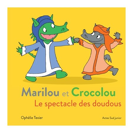 Marilou et Crocolou : Le spectacle des doudous
